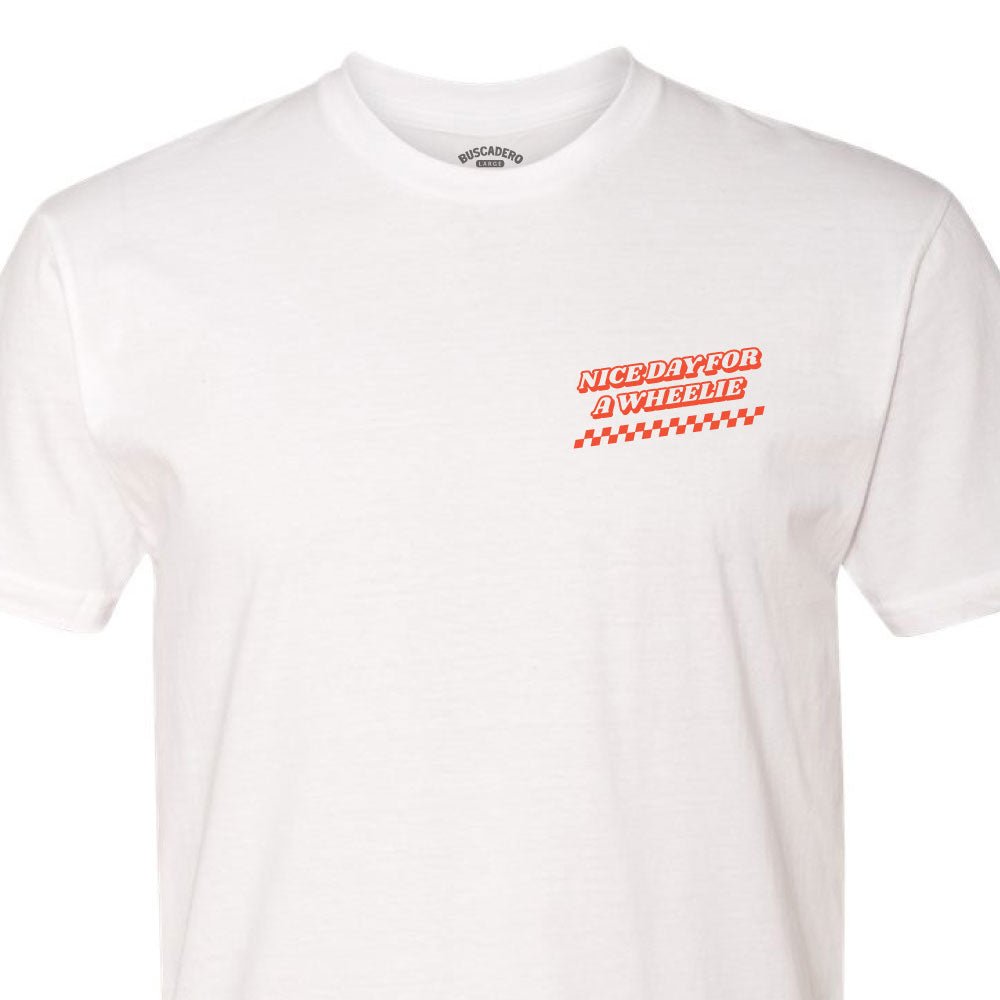 'Nice day for a Wheelie' Short Sleeve T shirt - Buscadero Motorcycles