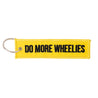 'Do More Wheelies' Keychain - Buscadero Motorcycles